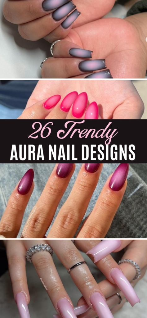 Aura nail designs for trendy look