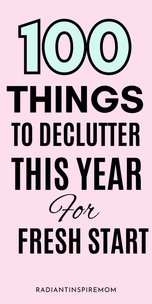 Ready to simplify your life and feel lighter? This ultimate list of 100 things to declutter this year will help you create space, reduce stress, and finally get organized. From hidden junk drawers to digital clutter, these ideas will give your home and mind a fresh start. Perfect for a new year reset or spring cleaning motivation. Start decluttering with easy wins and feel the difference fast