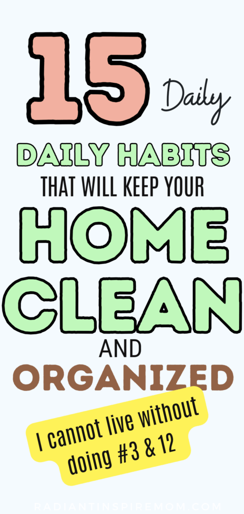 Want a cleaner home without hours of scrubbing? These 15 simple daily habits make it easy to maintain a tidy, fresh, and clutter-free space. From wiping counters to quick decluttering routines, these tips will save you time and stress. Perfect for busy moms and families looking for realistic cleaning hacks that actually work. Keep your home clean effortlessly every day.