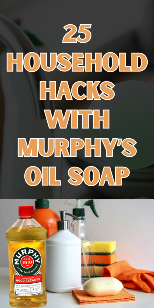 Discover 25 household hacks with Murphy’s Oil Soap to clean, shine, and protect wood surfaces using simple, practical, and budget-friendly cleaning tips.